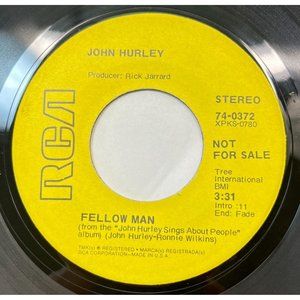 John Hurley Fellow Man / Sweet Pain 45 Rock Promo RCA 74-0372